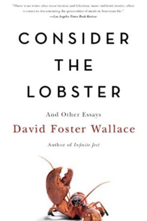 Consider the Lobster and Other Essays