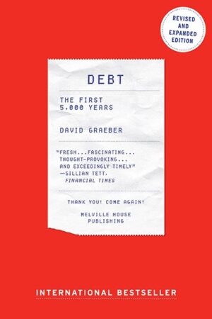 Debt, Updated and Expanded: The First 5,000 Years