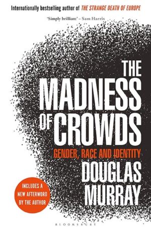 The Madness of Crowds: Gender, Race and Identity