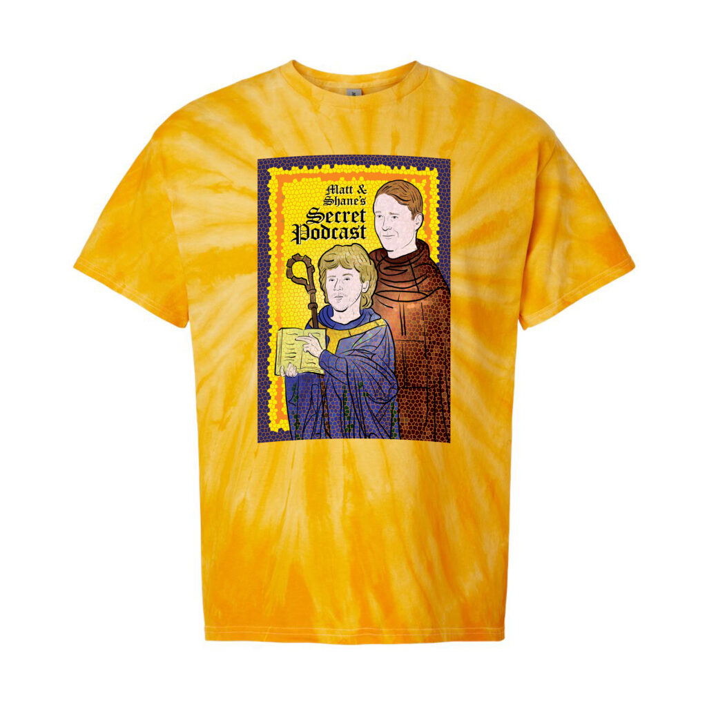 Saint T-Shirt – Matt and Shane's Secret Podcast